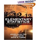 Elementary Statistics in Criminal Justice Research (3rd Edition) by  James Alan Fox, Jack A. Levin, and David R. Forde