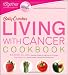  : Betty Crocker Living with Cancer Cookbook