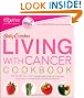 Betty Crocker Living with Cancer Cookbook