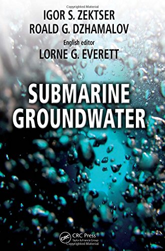 Submarine Groundwater, by Igor S. Zektser, Lorne G. Everett, Roald G. Dzhamalov