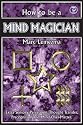 How To Be A Mind Magician