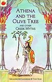 Athena and the olive tree ; Who is the fairest one of all? ; The woman no one believed