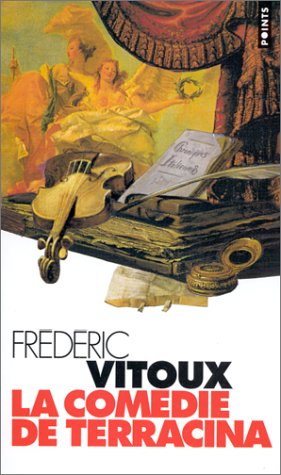 Childrens Toyshop  Livres : La comédie de Terracina - Grand Prix du Roman de l'Académie Française 1994