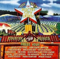 The Best Of Austin City Limits: Country Music's Finest Hour