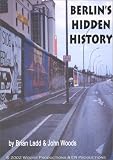 Berlins Hidden History
