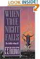 When True Night Falls: The Coldfire Trilogy #2