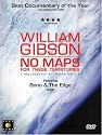 William Gibson - No Maps for These Territories