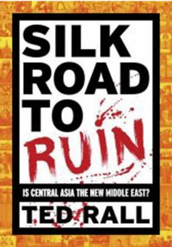 Silk Road to Ruin