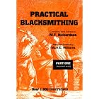 Practical Blacksmithing, Part One (Volumes 1 and 2) by  M. T. Richardson