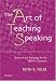 Books : The Art of Teaching Speaking: Research and Pedagogy for the ESL/EFL Classroom