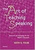 The Art of Teaching Speaking: Research and Pedagogy for the ESL/EFL Classroom