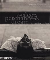 To Sleep, Perchance to Dream