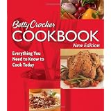 Betty Crocker Cookbook: Everything You Need to Know to Cook Today, New Tenth Edition ~ Betty Crocker Editors