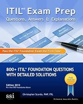 ITIL V3 Exam Prep Questions, Answers & Explanations (2012)