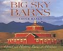 Big Sky Barns: Grand and Historic Barns of Montana