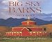 Big Sky Barns: Grand and Historic Barns of Montana
