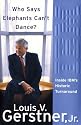 Who Says Elephants Can't Dance? Inside IBM's Historic Turnaround