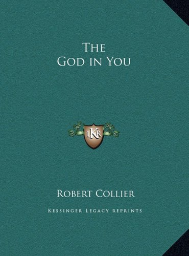 The God in You, by Robert Collier