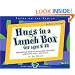 Hugs in a  Lunch Box: for ages 8-12 (Focus on the Family)
