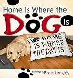 Home Is Where the Dog Is