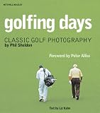 Golfing Days: Classic Golf Photography