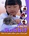 You and Your Pet: Rabbit: 0 (You and Your Pet)