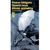 Quand nous �tions orphelinspar Kazuo Ishiguro