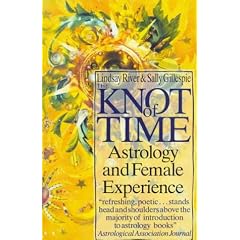 The Knot of Time: Astrology and Female Experience