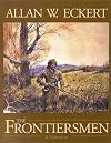 The Frontiersmen: A Narrative