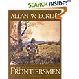The Frontiersmen: A Narrative