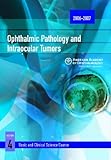 Ophthalmic pathology and intraocular tumors