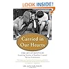 Carried in Our Hearts: The Gift of Adoption: Inspiring Stories of Families Created Across Continents