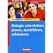 Scriptor Praxis - Unterrichten: Biologieunterricht: Planen, durchf�hren, reflektieren: Sekundarstufe I und II: Sekundarstufe I und II. Buch