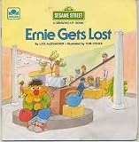 Ernie Gets Lost (Sesame St. Growing Up Books)
