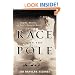 Race to the Pole: Tragedy, Heroism, and Scott's Antarctic Quest
