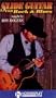 Slide Guitar For Rock And Blues [VHS]