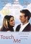 Touch ME