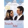Touch Me