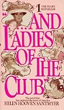 And Ladies of the Club