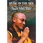 Click here to buy Music in the Sky: The Life, Art and Teachings of the Seventeenth Karamapa, Karmapa Orgyen Trinley Dorje by  Michele Martin.