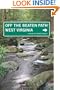 West Virginia Off the Beaten Path, 7th: A Guide to Unique Places (Off the Beaten Path Series)