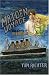 Maiden Voyage: The Story of Titanic II by Tom Richter