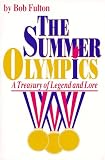 The Summer Olympics: A Treasury of Legend and Love