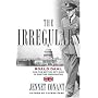 The Irregulars: Roald Dahl and the British Spy Ring in Wartime Washington