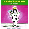La Reine ProutProut