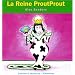 La Reine ProutProut