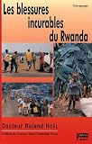 Les Blessures incurables du Rwanda
