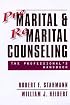 Premarital & Remarital Counseling: the Professional's Handbook