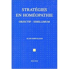 Strat�gies en hom�opathie: Objectif : Simillimum