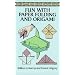 Fun with Paper Folding and Origami (Dover Game & Puzzle Activity Books)